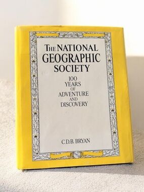 Vintage The National Geographic Society: 100 Years of Adventure and Discover